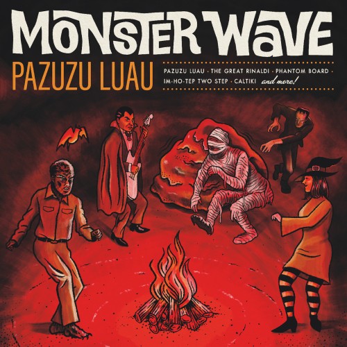 Monster Wave – Pazuzu Luau